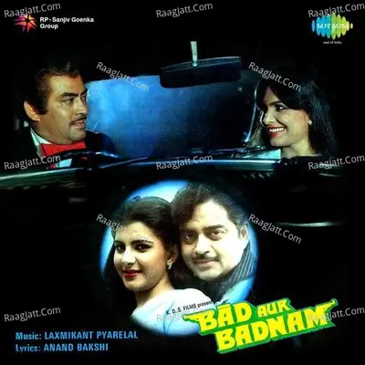 Bad Aur Badnam - Laxmikant  - Pyarelal