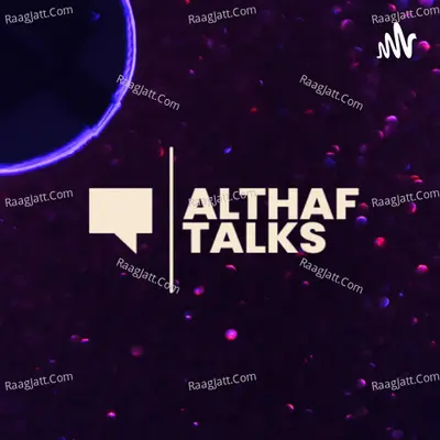 Althaf Talks | Malayalam - season - 1 - Althaf Abdullah
