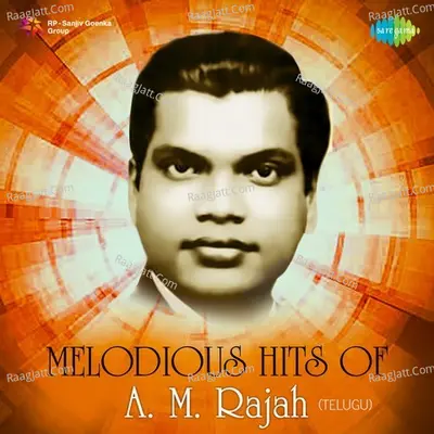 Melodious Hits of A. M. Rajah - Telugu Poster