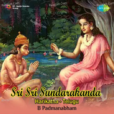 Sri Sri Sundarakanda - Sri Padmanabham - B. Padmanabham