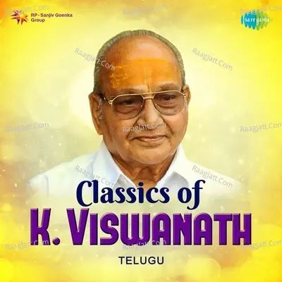 Classics of K. Viswanath - K. Chakravarthy