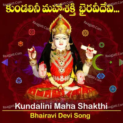 Kundalini Maha shakti Bhairavi mata Cover