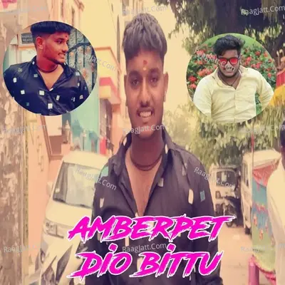 Amberpet Dio Bittu Cover