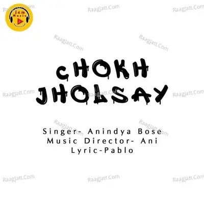 Chokh Jholsay Cover