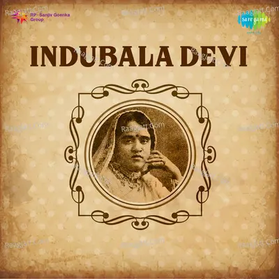 Indubala Devi - Indubala Devi