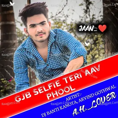GJB SELFIE TERI AAV PHOOL Cover