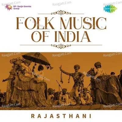 Folk Music of India - Rajasthani - munni lal dangi