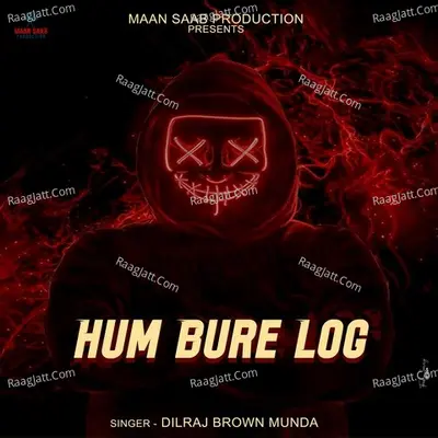 Hum Bure Log