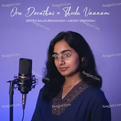 Oru Devathai X Thodu Vaanam