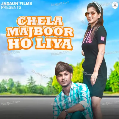 Chela Majboor Ho Liya