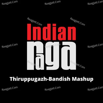 Thiruppugazh Bandish (Mashup)