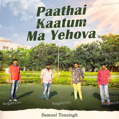 Paathai Kaatum Ma Yehova Cover