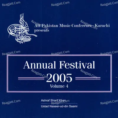 Annual Festival 2005, Vol. 4 - Ustad Naseer Uddin Saami