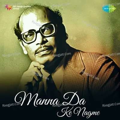Manna Da Ke Nagme - Manna Dey