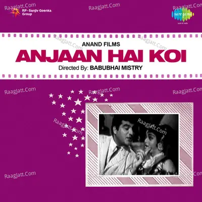 Anjaan Hai Koi - Mohammed Rafi