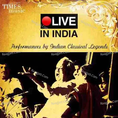 Live in India - Performances by Indian Classical Legends Poster