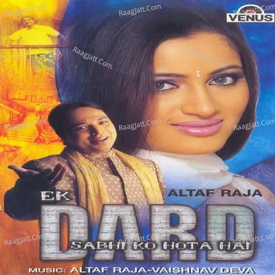Ek Dard Sabhi Ko Hota Hai Poster