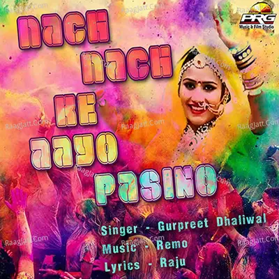 Nach Nach Aayo Pasino Cover