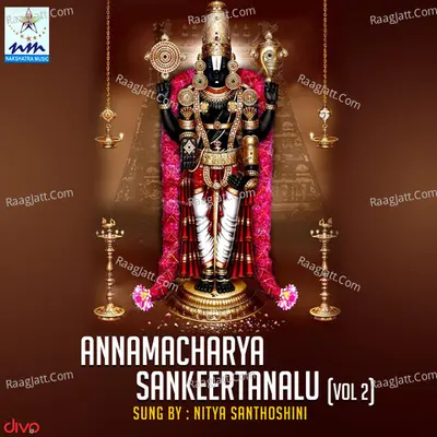 Annamacharya Sankeertanalu Vol 2 - Nitya Santhoshini