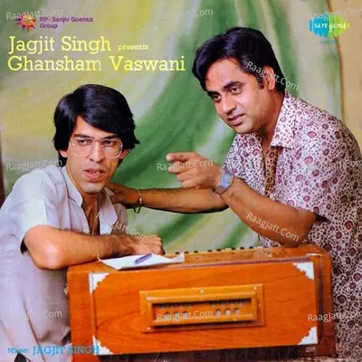Ghansham Vaswani - Ghazals - Ghanshyam Vaswani