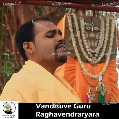 Vandisuve Guru Raghavendraryara Cover