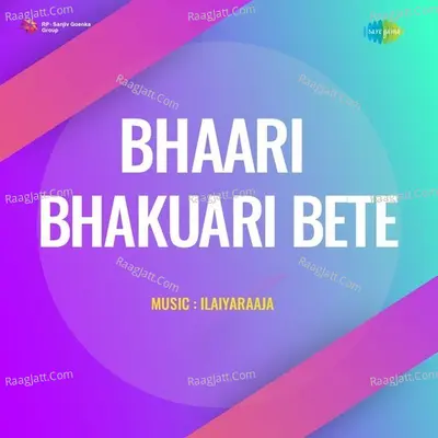 Bhaari Bhakuari Bete Cover