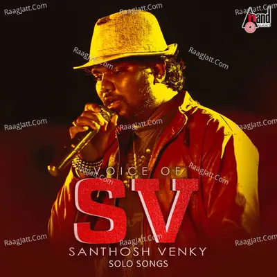 Voice Of Santhosh Venky (Solo Songs) - Santhosh Venky