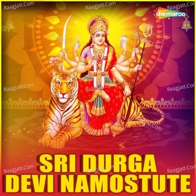 Sri Durga Devi Namostute - Sindhu