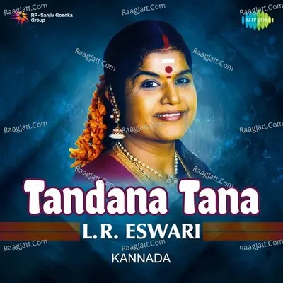 Tandana tana - L. R. Eswari - L.R. Eswari