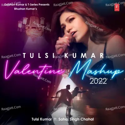 Tulsi Kumar Valentine Mashup 2022 Cover