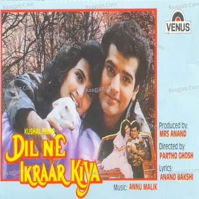 Dil Ne Ikraar Kiya - Anu Malik
