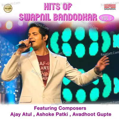 Hits of Swapnil Bandodkar, Vol. 1 - Swapnil Bandodkar