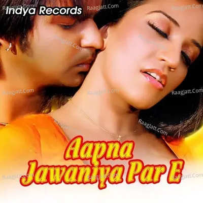 Aapna Jawaniya Par E Poster