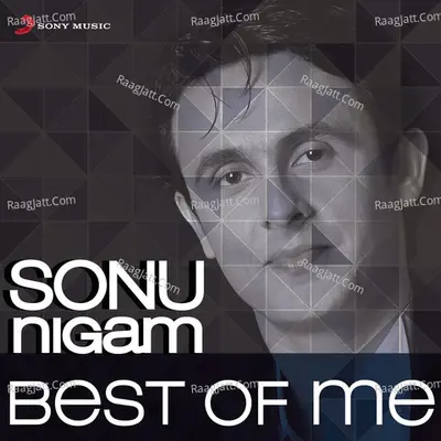 Sonu Nigam: Best of Me Poster