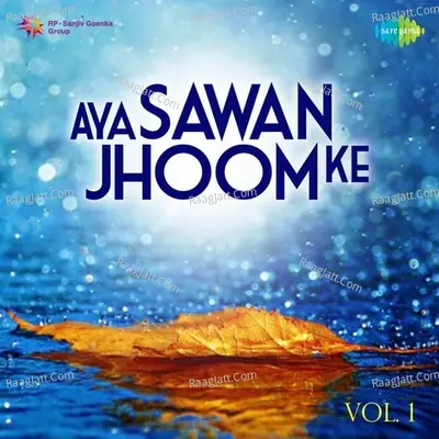 Aya Sawan Jhoom Ke-Vol.1