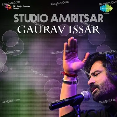 Studio Amritsar - Gaurav Issar - Richa Sharma