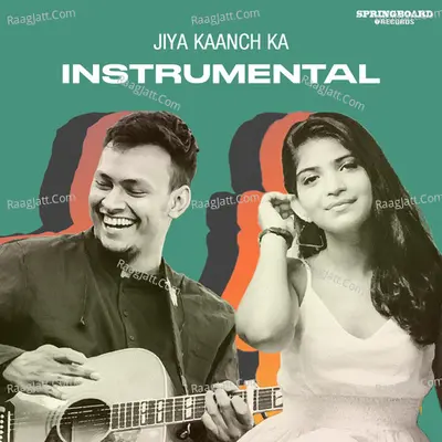 Jiya Kaanch Ka (Instrumental Version)