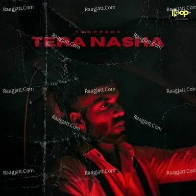 Tera Nasha