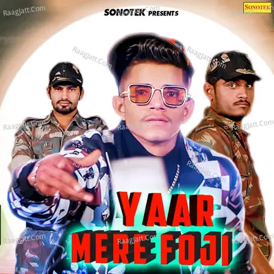 Yaar Mere Foji