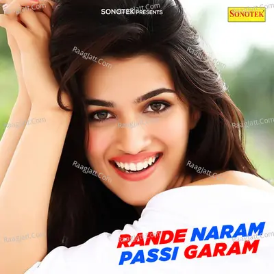 Rande Naram Passi Garam Poster