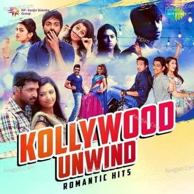 Kollywood Unwind - Romantic Hits - Various Artists