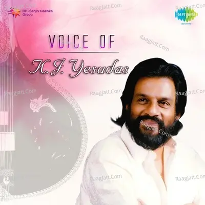 Voice Of K. J. Yesudas - K J Yesudas