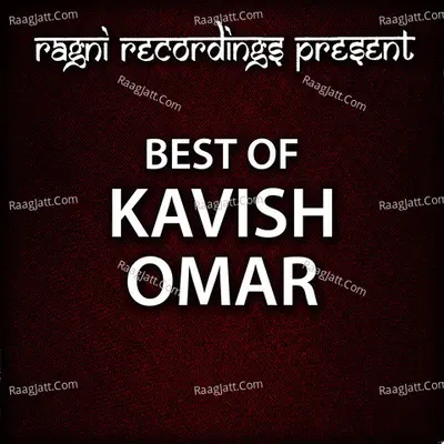 Best of Kavish Omar - Kavish Omar