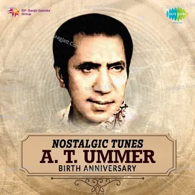 Nostalgic Tunes - A. T. Ummer Poster