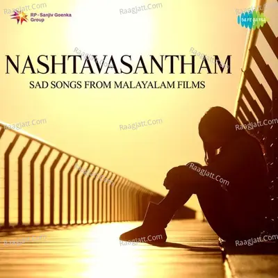 Nashtavasantham - Sad Songs from Malayalam Films - K J Yesudas