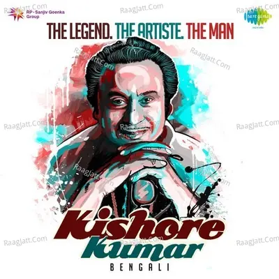 The Legend  The Artist  The Man - Kishore Kumar-Bengali - Kishore Kumar
