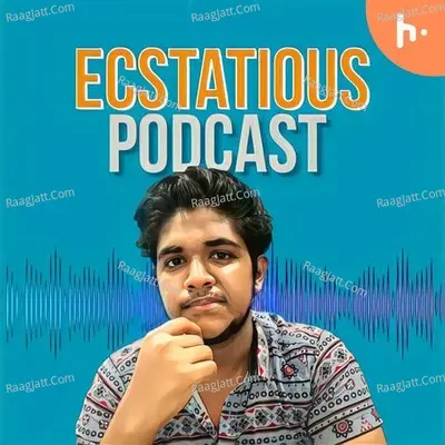 Ecstatious Podcast | Malayalam - season - 1 - DERiCK RAJAN
