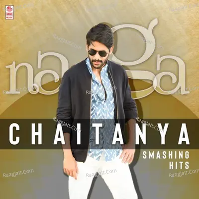 Naga Chaitanya Smashing Hits - Sunny M. R.