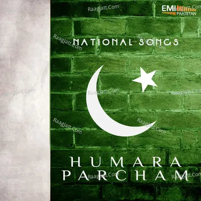 Humara Parcham - National Songs - Nahid Akhtar