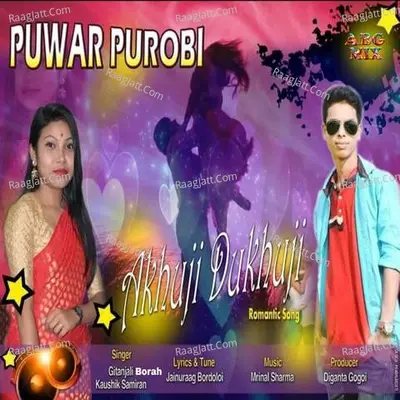 Puwar Purobi Akhuji Dukhuji Cover